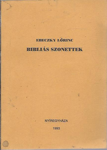 Ebeczky L�rinc - Bibli�s szonettek