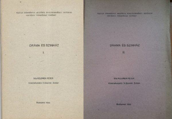 Kelemen P�ter - Dr�ma �s sz�nh�z I-II.