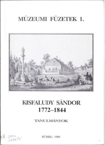 Mikl�si Sikes Csaba szerk. - Kisfaludy S�ndor 1772-1844 Tanulm�nyok