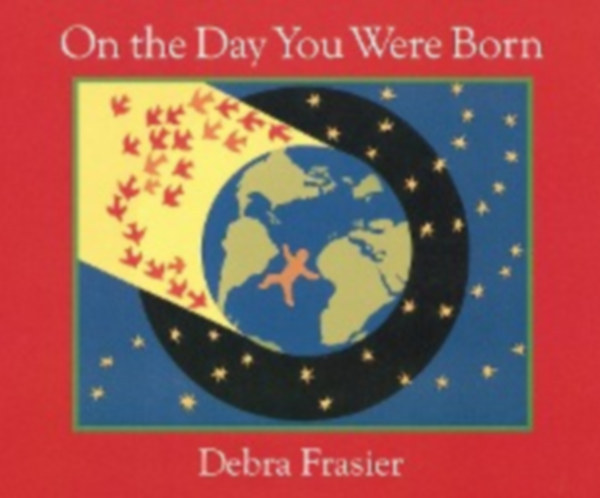 Frasier Debra - On the Day You Were Born Board Book