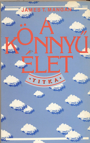 James T. Mangan - A knny let titka