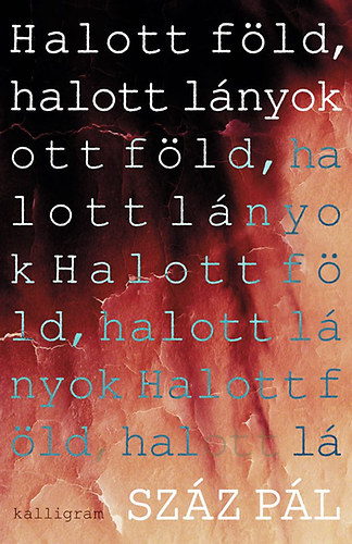 Szz Pl - Halott fld, halott lnyok