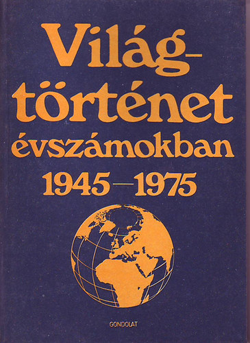 Ormos Mria - Vilgtrtnet vszmokban 1945-1975 III.