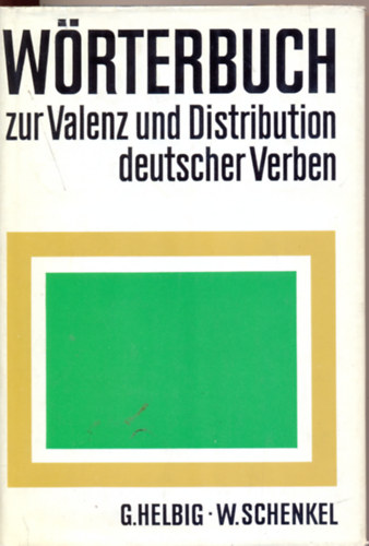 G.- Schenkel, W. Helbig - Wrterbuch zur Valenz und Distribution deutscher Verben