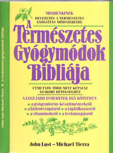 Michael Tierra - A term�szetes gy�gym�dok bibli�ja (FORD�T� Ortmann-n� Ajkai Adrienne)