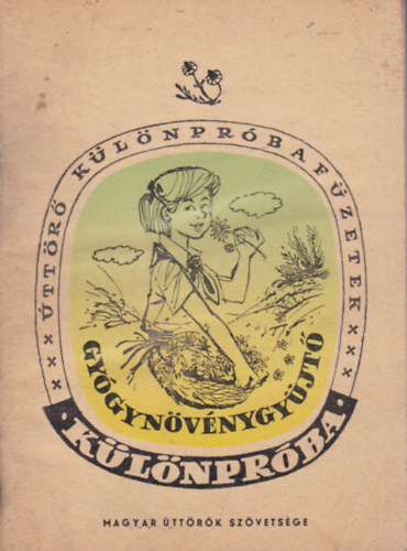 Lantos Tiborn� - Gy�gyn�v�nygy�jt� �tt�r� K�l�npr�ba (�tt�r� k�l�npr�baf�zetek)