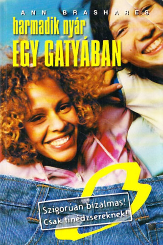 Ann Brashares - Harmadik nyár egy gatyában