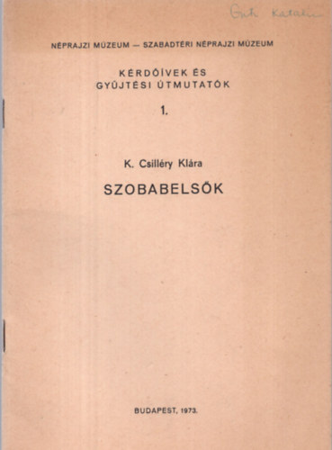 K. Csill�ry Kl�ra - Szobabels�k (K�rd��vek �s gy�jt�si �tmutat�k 1.)