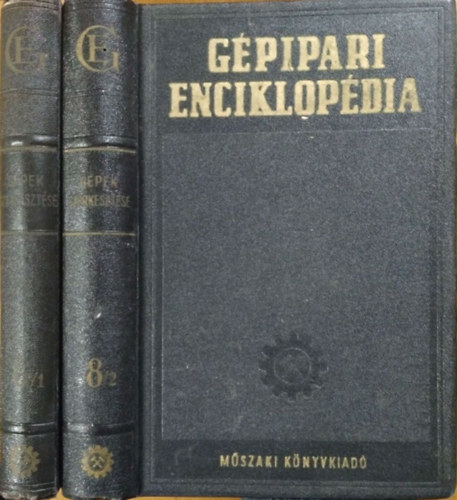 J. A. Csudakov (f�szerk.), M. A. Szaverin (fel.szerk.) - G�pipari Enciklop�dia 8/1 + 8/2. -  G�pek szerkeszt�se