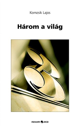 Komzsik Lajos - Hrom a vilg