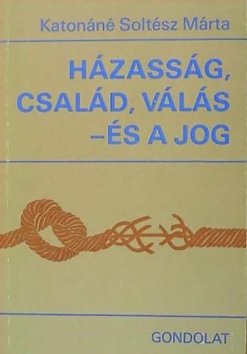 Katonn Soltsz Mrta - Hzassg, csald, vls - s a jog