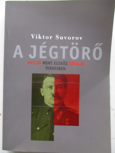 Viktor Szuvorov - A jégtörő