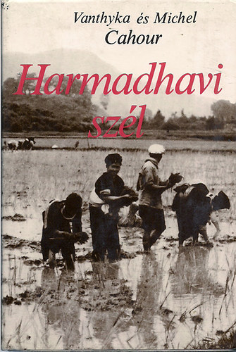 Vanthyka s Michel Cahour - Harmadhavi szl