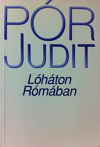 P�r Judit - L�h�ton R�m�ban