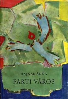 Hajnal Anna - Parti v�ros
