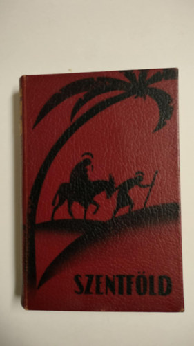 Zadaravecz István - Szentföld I.