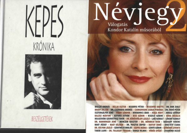 2 db k�nyv, Kepes Andr�s: Besz�lget�sek, N�vjegy 2 V�logat�s Kondor Katalin m�sor�b�l