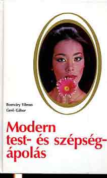 Romváry Vilmos-Gerő Gábor - Modern test- és szépségápolás