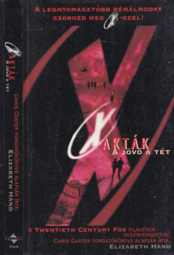 Elizabeth Hand - X-akták - A jövő a tét