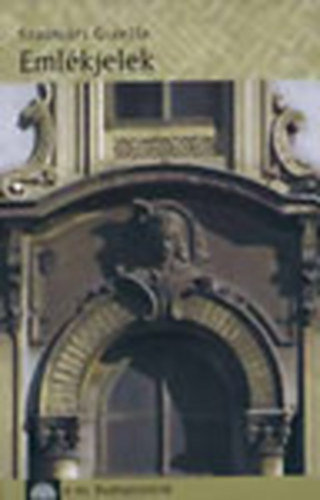 Szatmári Gizella - Emlékjelek - A mi Budapestünk