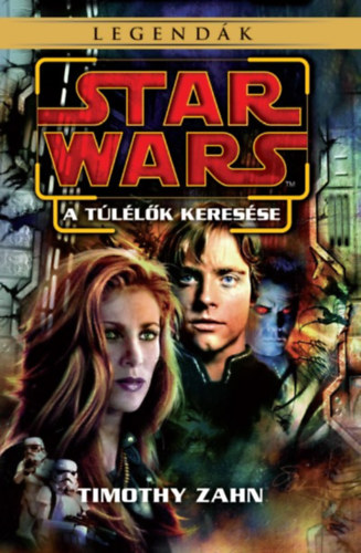 Timothy Zahn - Star Wars: A t�l�l�k keres�se - Legend�k