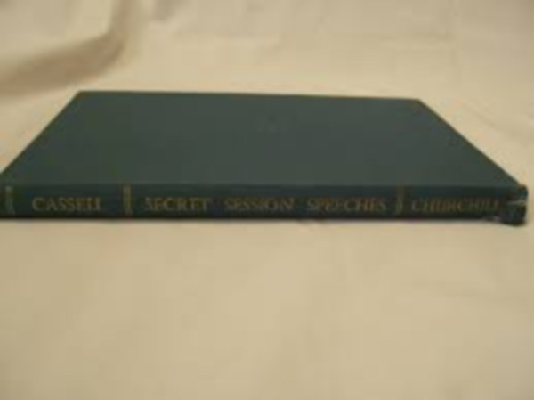 by Winston S CHURCHILL  (Author) - Secret Session Speeches