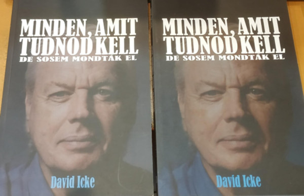 David Icke - 2 db Minden, amit tudnod kell, de sosem mondtk el I-II. (1-2.)