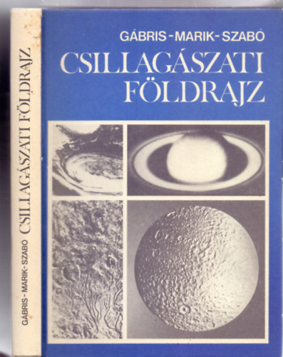Szerkesztette: dr. Gbris Gyula - Csillagszati fldrajz (Egyetemi tanknyv - Msodik kiads - 116 brval, mellkletekkel)