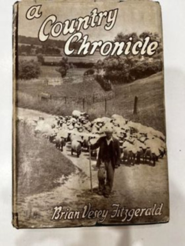 Brian Vesey-Fitzgerald - A Country Chronicle