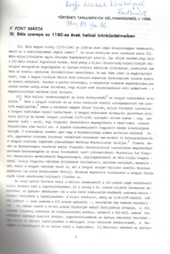 F. Font M�rta - III. B�la szerepe az 1180-as �vek halicsi tr�nk�zdelmeiben - dedik�lt - K�l�nlenyomat