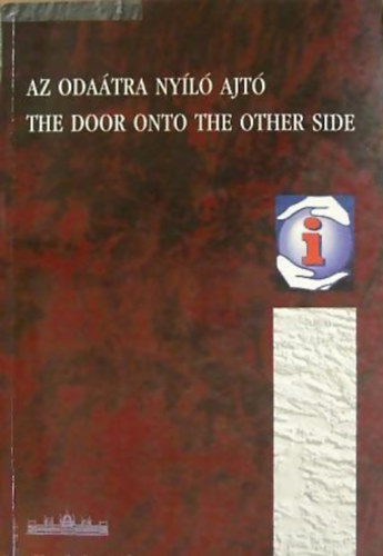 Az odatra nyl ajt - The Door Onto the Other Side