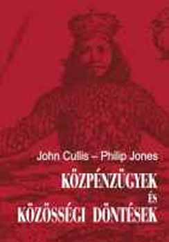 John Cullis; Philip Jones - Kzpnzgyek s kzssgi dntsek