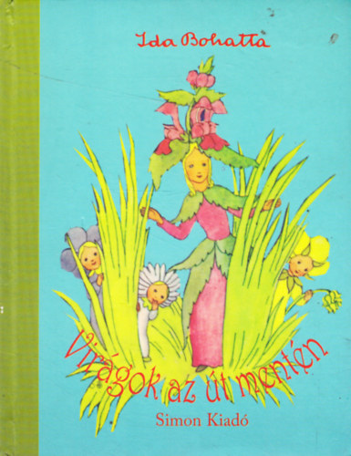 Ida Bohatta - Virágok az út mentén