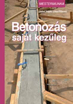 Jitka, H�jek, V�clav Filipov� - Betonoz�s saj�t kez�leg
