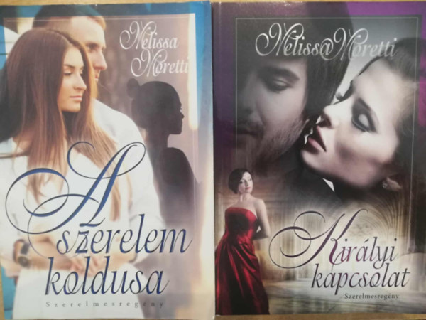 Melissa Moretti - 2 db Meilssa Moretti Szerelmesregény (Szerelem koldusa, Királyi kapcsolat)