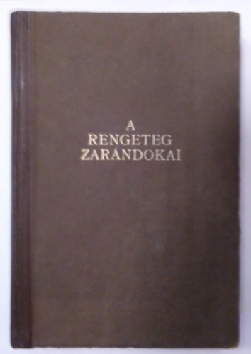 Grey Owl  (Sz�rke Bagoly) - A rengeteg zar�ndokai (Dr. Baktay Ervin ford�t�sa)