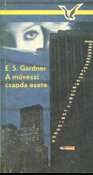 E.S. Gardner - A mvszi csapda esete