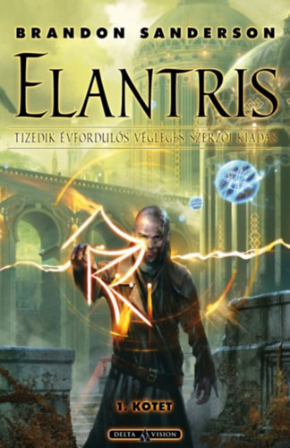 Brandon Sanderson - Elantris - 1. k�tet