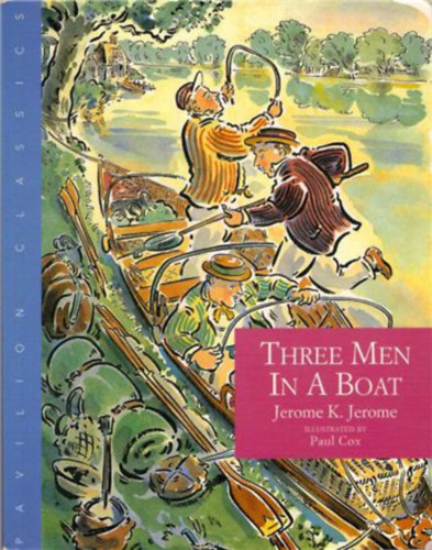 Jerome K. Jerome - Three Men in a Boat