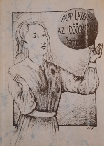 Papp Laura - Az id��rv�ny �r�k�sei