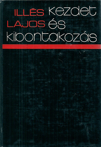 Illés Lajos - Kezdet és kibontakozás