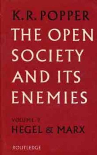 Karl Popper - The Open Society and Its Enemies - Vol. 2. Hegel & Marx