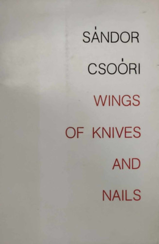 Cso�ri S�ndor - Wings of Knives and Nails