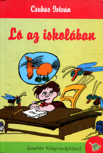 Csukás István - Ló az iskolában
