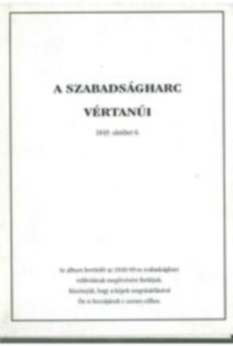 Kiss Tibor - A szabadsgharc vrtani 1849. oktber 6.