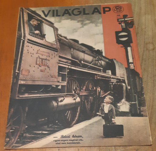 Világlap 46. évfolyam (1944) 31. szám
