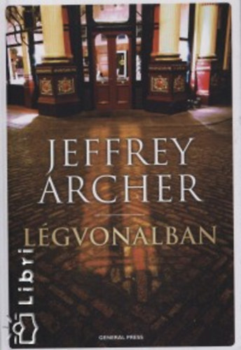 Jeffrey Archer - Légvonalban