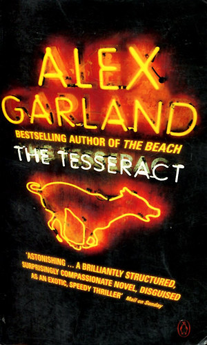 Alex Garland - The tesseract