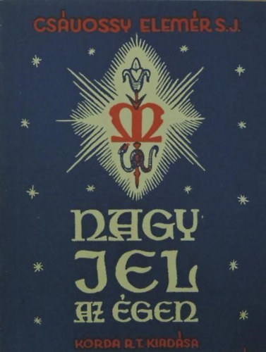 A nagy Jel az gen - Mria-tiszteletnk alapjai s gyakorlata