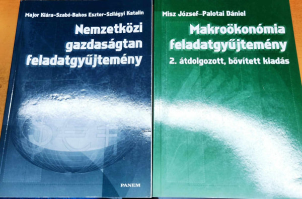 Szab-Bakos Eszter, Szilgyi Katalin, Misz Jzsef, Palotai Dniel Major Klra - Nemzetkzi gazdasgtan feladatgyjtemny + Makrokonmia feladatgyjtemny (2. tdolgozott, bvtett kiads)(2 ktet)